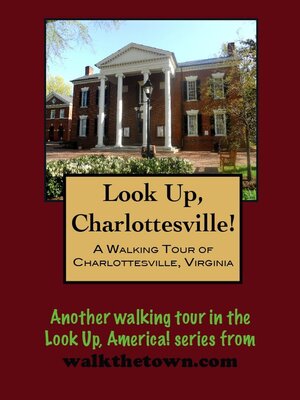 cover image of A Walking Tour of Charlottesville, Virginia
